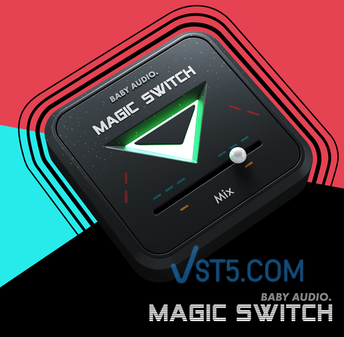 BABY Audio – Magic Switch – PC Full 1.0.0 一键合唱效果器-VST5-娱乐音频资源分享平台